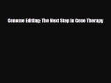 Download Genome Editing: The Next Step in Gene Therapy PDF Online