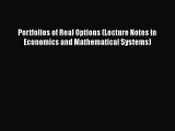 [PDF] Portfolios of Real Options (Lecture Notes in Economics and Mathematical Systems) Free