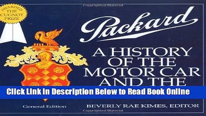 Read Packard: A History of the Motor Car and the Company (Automobile Quarterly Magnificent Marque