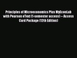 Read Principles of Microeconomics Plus MyEconLab with Pearson eText (1-semester access) --