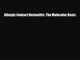 Download Allergic Contact Dermatitis: The Molecular Basis PDF Online