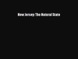 Read New Jersey: The Natural State Ebook Free