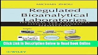 Read Regulated Bioanalytical Laboratories: Technical and Regulatory Aspects from Global