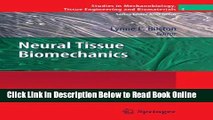 Read Neural Tissue Biomechanics (Studies in Mechanobiology, Tissue Engineering and Biomaterials)