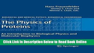 Read The Physics of Proteins: An Introduction to Biological Physics and Molecular Biophysics