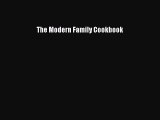 Download Books The Modern Family Cookbook ebook textbooks