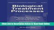 Read Biological Treatment Processes: Volume 8 (Handbook of Environmental Engineering)  PDF Free
