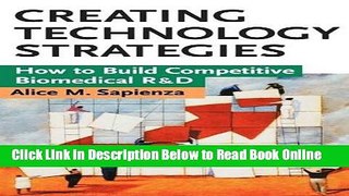 Read Creating Technology Strategies: How to Build Competitive Biomedical R D  Ebook Free