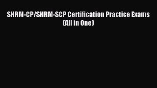 Download SHRM-CP/SHRM-SCP Certification Practice Exams (All in One) Ebook Online