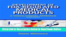 Read Development of FDA-Regulated Medical Products: A Translational Approach, Second Edition