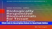 Read Biologically Responsive Biomaterials for Tissue Engineering (Springer Series in Biomaterials