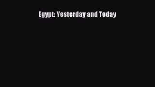 Read Egypt: Yesterday and Today Ebook Free