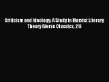 Read Criticism and Ideology: A Study in Marxist Literary Theory (Verso Classics 21) Ebook Free