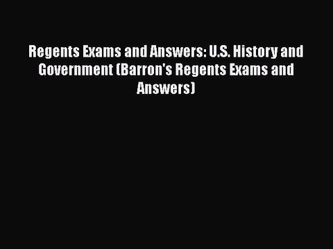 Read Books Regents Exams and Answers: U.S. History and Government (Barron's Regents Exams and