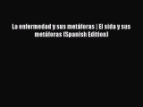 Download Books La enfermedad y sus metÃ¡foras | El sida y sus metÃ¡foras (Spanish Edition) PDF