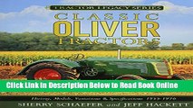 Read Classic Oliver Tractors: History, Models, Variations   Specifications 1855-1976  Ebook Free