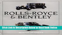 Download Rolls-Royce and Bentley: The history of the cars  PDF Free
