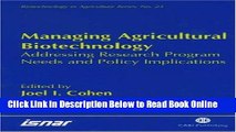 Read Managing Agricultural Biotechnology: Addressing Research Program Needs and Policy