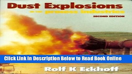 Read Dust Explosions in the Process Industries, Second Edition  Ebook Free