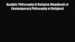 Read Analytic Philosophy of Religion (Handbook of Contemporary Philosophy of Religion) Ebook