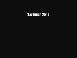 Read Books Savannah Style ebook textbooks