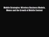 [PDF] Mobile Strategies: Wireless Business Models Mvnos and the Growth of Mobile Content Download