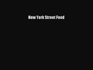 Read Books New York Street Food ebook textbooks