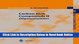 Download Carbon Rich Compounds II: Macrocyclic Oligoacetylenes and Other Linearly Conjugated