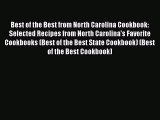 Read Books Best of the Best from North Carolina Cookbook: Selected Recipes from North Carolina's