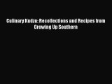 [PDF] Culinary Kudzu: Recollections and Recipes from Growing Up Southern Download Full Ebook