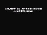 Download Egypt Greece and Rome: Civilizations of the Ancient Mediterranean PDF Free