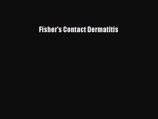 Read Books Fisher's Contact Dermatitis Ebook PDF