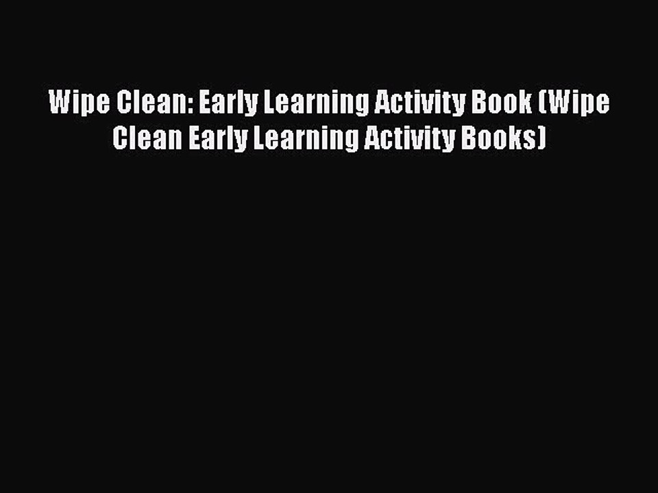 Read Books Wipe Clean: Early Learning Activity Book (Wipe Clean Early Learning Activity Books)