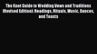 Read The Knot Guide to Wedding Vows and Traditions [Revised Edition]: Readings Rituals Music