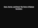 Download Books Guns Germs and Steel: The Fates of Human Societies E-Book Free