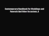 Read Contemporary Handbook For Weddings and Funerals And Other Occasions A PDF Online
