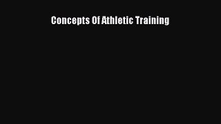 Read Concepts Of Athletic Training Ebook Free