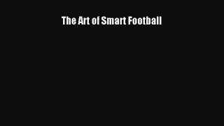Download The Art of Smart Football PDF Free