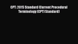 [PDF] CPT: 2015 Standard (Current Procedural Terminology (CPT) Standard) PDF Online