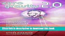 Read Zero Gravity 2.0: Launching Technology Companies in a Tougher Venture Capital World, Second