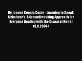 Read Books By Joanne Koenig Coste - Learning to Speak Alzheimer's: A Groundbreaking Approach