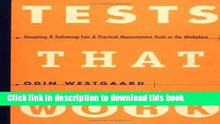 Read Tests That Work: Designing and Delivering Fair and Practical Measurement Tools in the