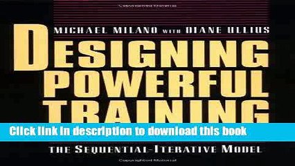 Download Designing Powerful Training: The Sequential-Iterative Model (SIM)  PDF Free