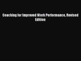 Download Coaching for Improved Work Performance Revised Edition PDF Online