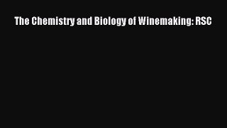 Download The Chemistry and Biology of Winemaking: RSC PDF Free