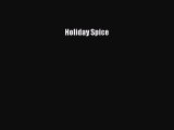 Read Holiday Spice ebook textbooks