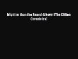 Read Mightier than the Sword: A Novel (The Clifton Chronicles) Ebook Free