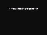 [Read] Essentials Of Emergency Medicine ebook textbooks