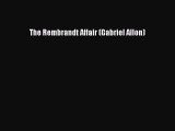 Download The Rembrandt Affair (Gabriel Allon) PDF Free