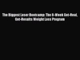 Read Books The Biggest Loser Bootcamp: The 8-Week Get-Real Get-Results Weight Loss Program